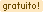 Gratuito